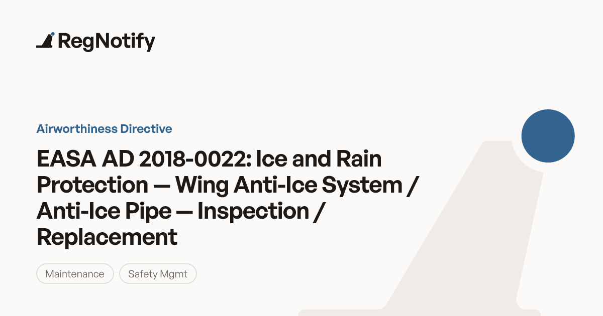 EASA AD 2018-0022 — Ice and Rain Protection — Wing Anti-Ice System ...