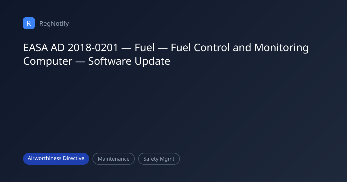 EASA AD 2018-0201 — Fuel — Fuel Control and Monitoring Computer ...