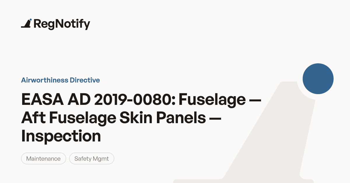 EASA AD 2019-0080 — Fuselage — Aft Fuselage Skin Panels — Inspection ...