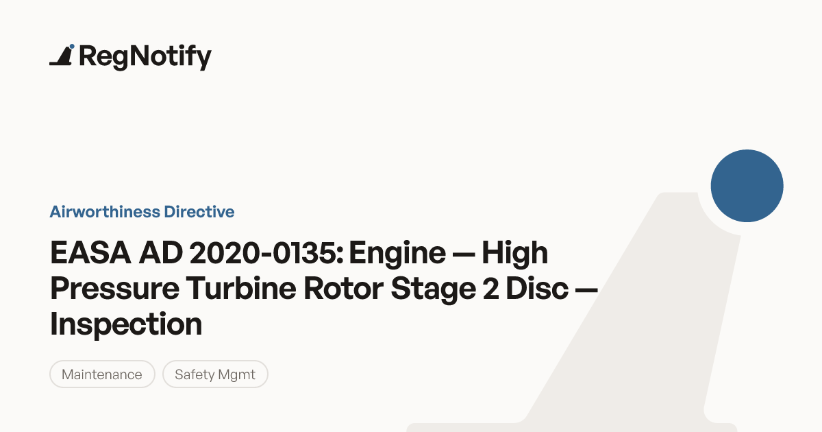 EASA AD 2020-0135 — Engine — High Pressure Turbine Rotor Stage 2 Disc ...