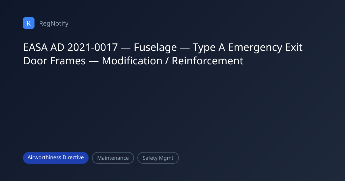 EASA AD 2021-0017 — Fuselage — Type A Emergency Exit Door Frames ...
