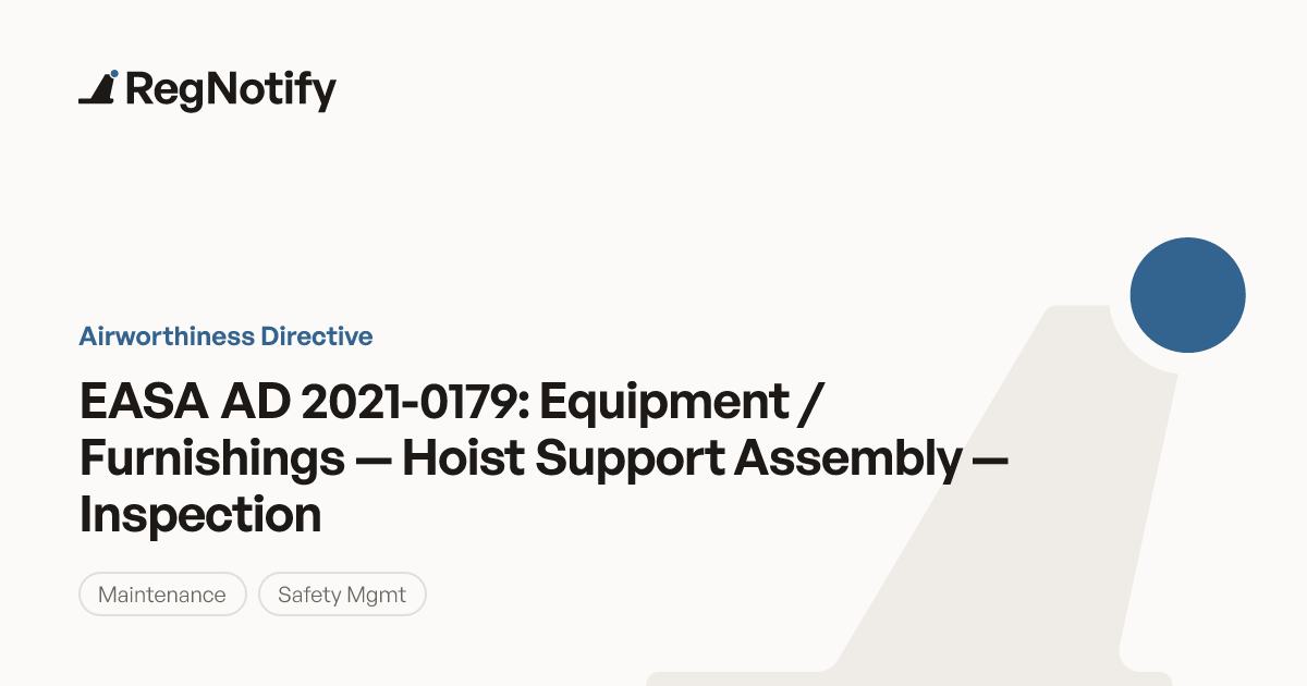EASA AD 2021-0179 — Equipment / Furnishings — Hoist Support Assembly ...