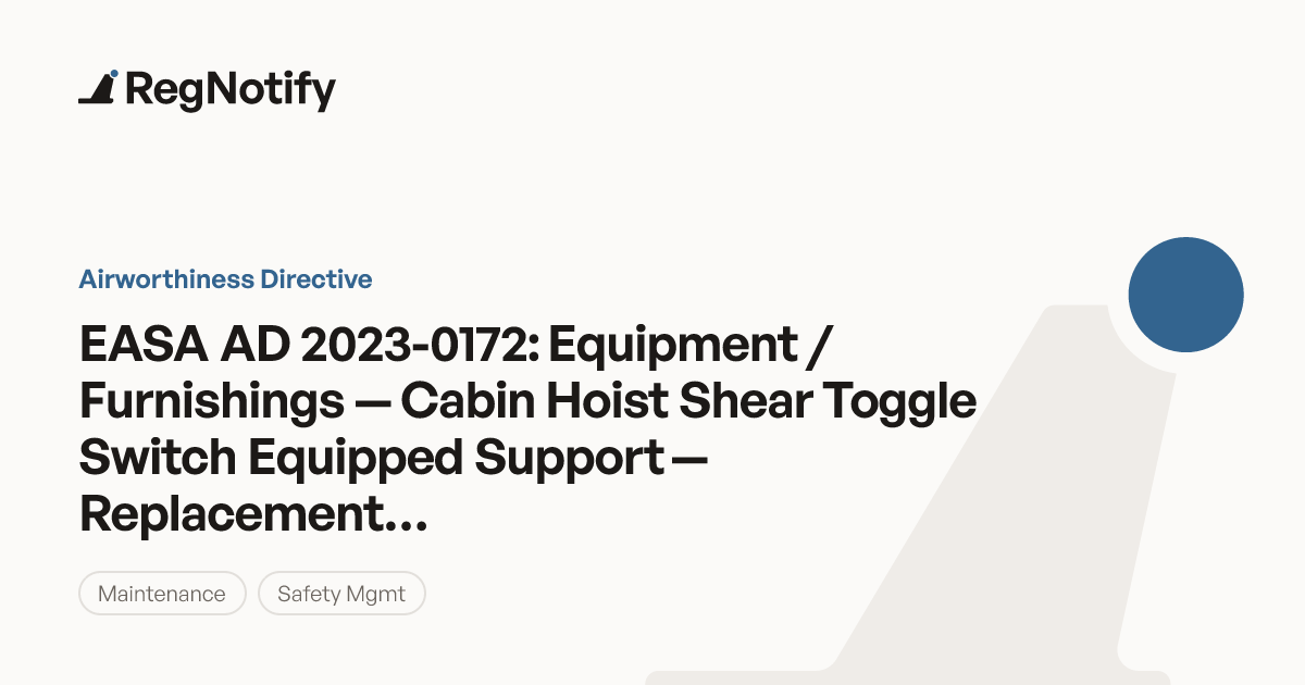 EASA AD 2023-0172 — Equipment / Furnishings — Cabin Hoist Shear Toggle ...