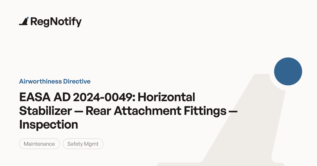 EASA AD 2024-0049 — Horizontal Stabilizer — Rear Attachment Fittings ...