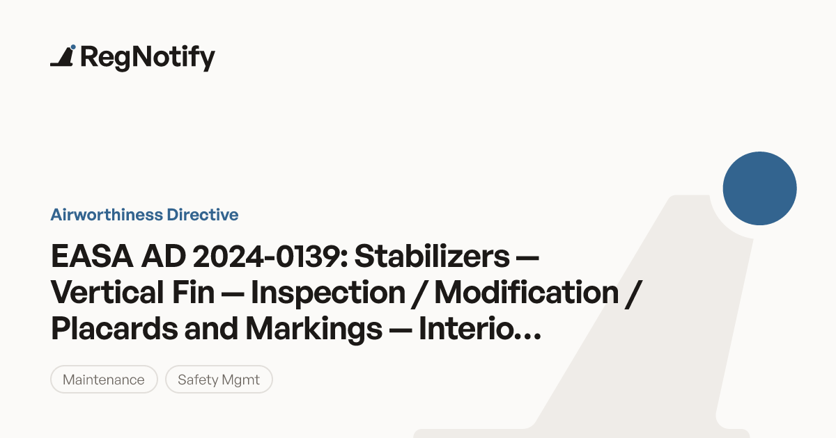 EASA AD 2024-0139 — Stabilizers — Vertical Fin — Inspection ...