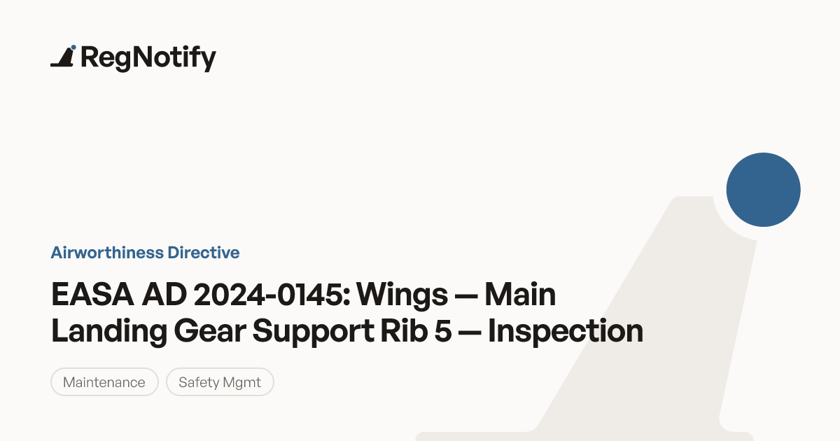 EASA AD 2024-0145 — Wings — Main Landing Gear Support Rib 5 ...