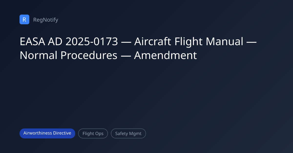 EASA AD 2025-0173 — Aircraft Flight Manual — Normal Procedures ...