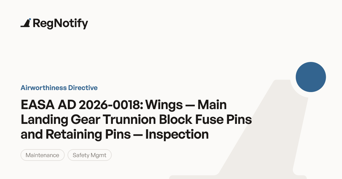 EASA AD 2026-0018 — Wings — Main Landing Gear Trunnion Block Fuse Pins ...