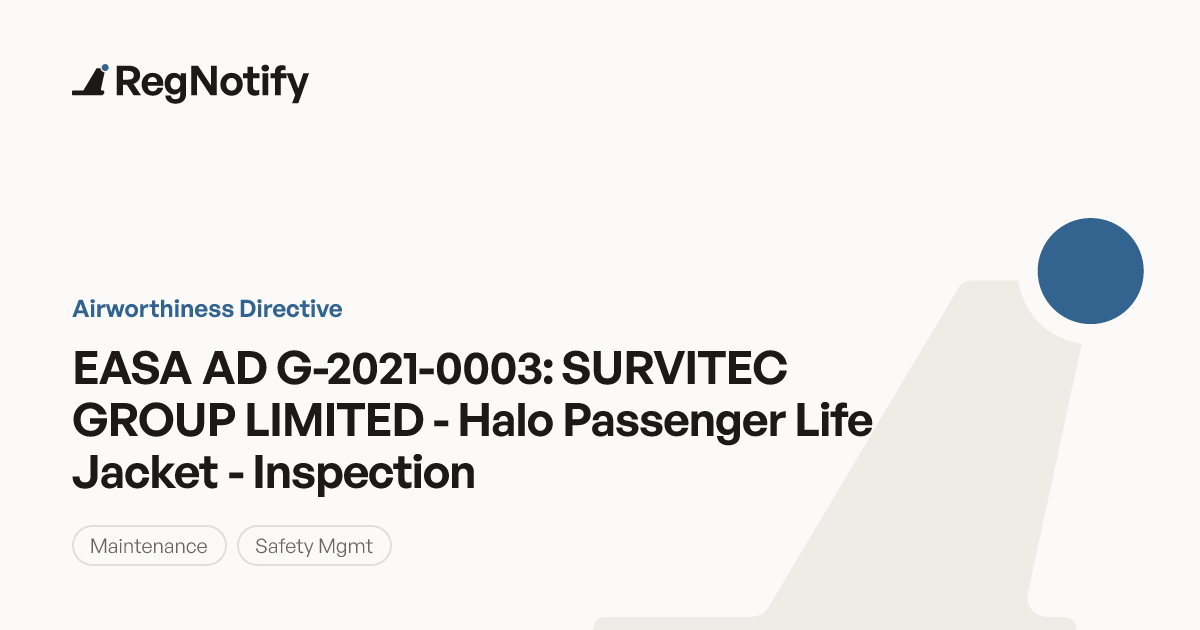 EASA AD G-2021-0003 — SURVITEC GROUP LIMITED - Halo Passenger Life ...