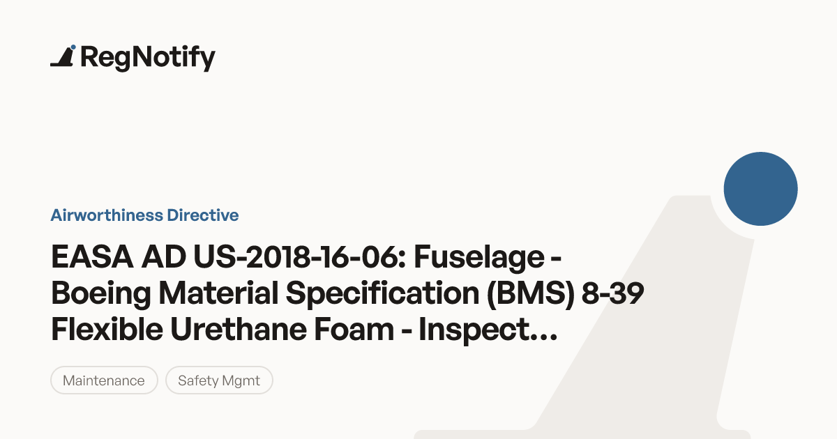 EASA AD US-2018-16-06 — Fuselage - Boeing Material Specification (BMS ...