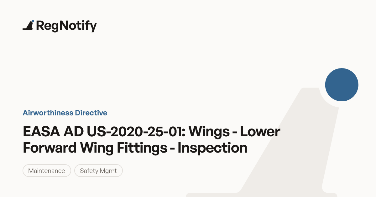 EASA AD US-2020-25-01 — Wings - Lower Forward Wing Fittings ...