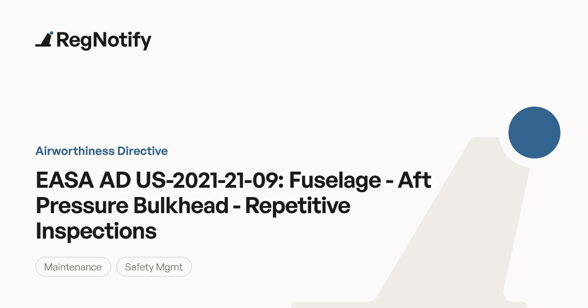 EASA AD US-2021-21-09 — Fuselage - Aft Pressure Bulkhead - Repetitive ...