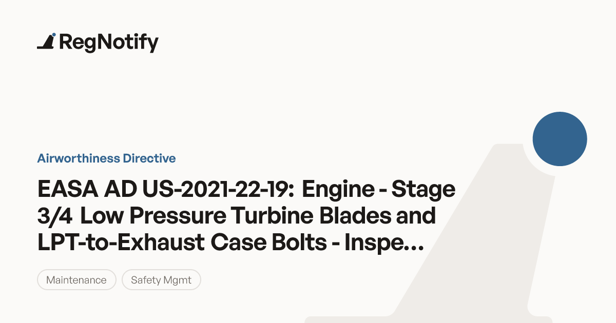 EASA AD US-2021-22-19 — Engine - Stage 3/4 Low Pressure Turbine Blades ...
