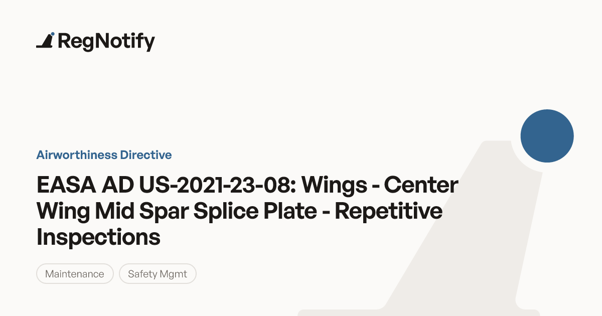 EASA AD US-2021-23-08 — Wings - Center Wing Mid Spar Splice Plate ...