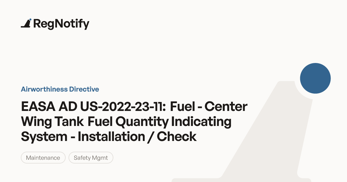 EASA AD US-2022-23-11 — Fuel - Center Wing Tank Fuel Quantity ...