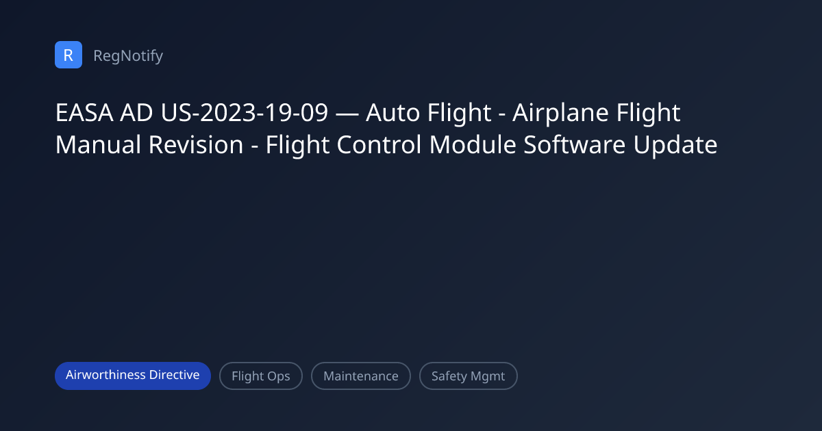 EASA AD US-2023-19-09 — Auto Flight - Airplane Flight Manual Revision ...