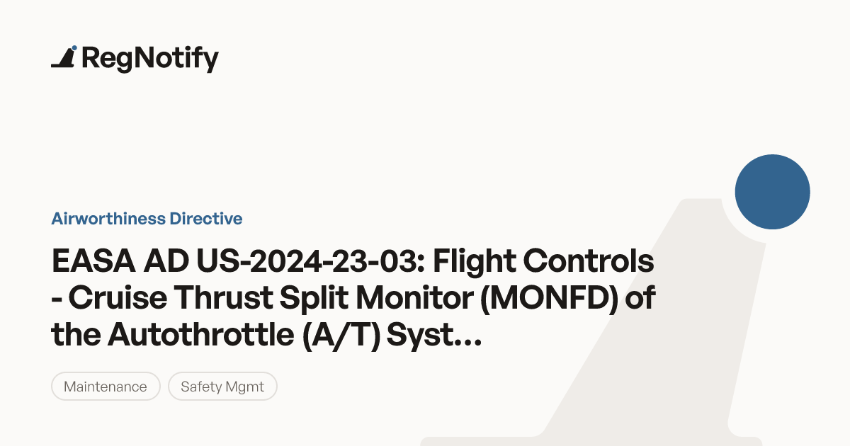 EASA AD US-2024-23-03 — Flight Controls - Cruise Thrust Split Monitor ...