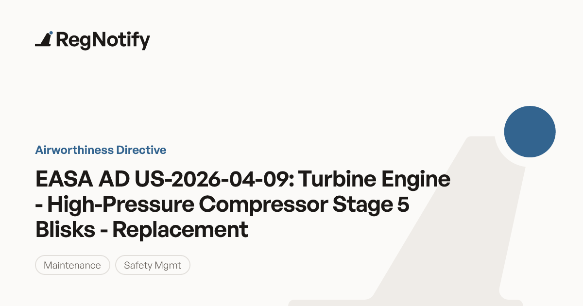EASA AD US-2026-04-09 — Turbine Engine - High-Pressure Compressor Stage ...