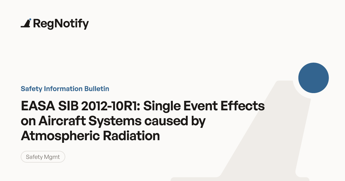 EASA SIB 2012-10R1 — Single Event Effects on Aircraft Systems caused by ...